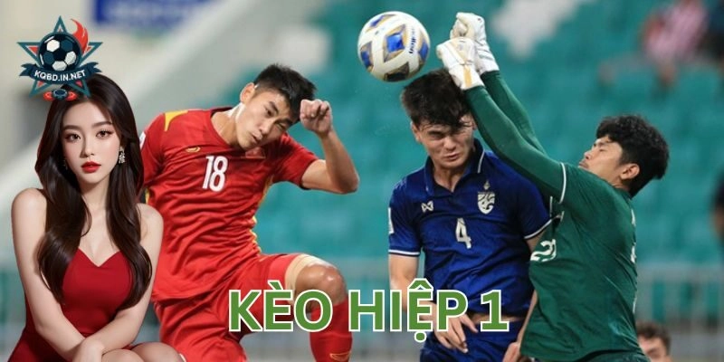 Cách chơi  – Làm sao bắt chuẩn kèo hiệp 1?