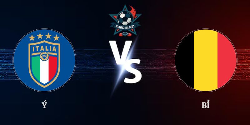 Nhận Định Ý vs Bỉ  01h45 Ngày 26/09 UEFA Nations League