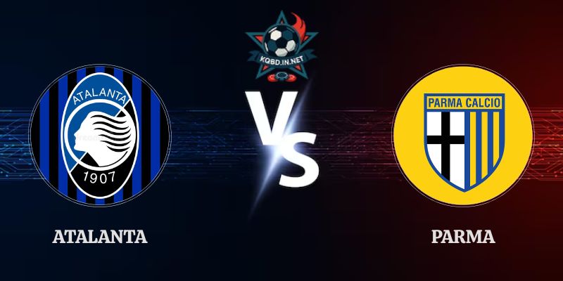 Nhận Định Atalanta vs Parma 02h45 Ngày 03/11 Serie A